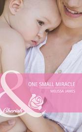 Portada de ONE SMALL MIRACLE (MILLS & BOON CHERISH) (OUTBACK BABY TALES - BOOK 1)