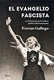 Portada de EL EVANGELIO FASCISTA: LA FORMACIÓN DE LA CULTURA POLÍTICA DEL FRANQUISMO (1930-1950) (CONTRASTES)