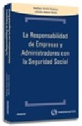 Portada de LA REPONSABILIDAD DE EMPRESAS Y ADMINISTRADORES CON LA SEGURIDAD SOCIAL