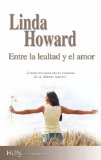 Portada de ENTRE LA LEALTAD Y EL AMOR