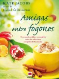 Portada de AMIGAS ENTRE FOGONES