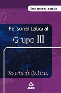 Portada de PERSONAL LABORAL DE LA XUNTA DE GALICIA: GRUPO III. TEST GENERAL COMUN