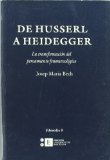 Portada de DE HUSSERT A HEIDEGGER: LA TRANSFORMACION DEL PENSAMIENTO FENOMENOLOGICO