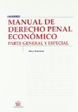 Portada de MANUAL DE DERECHO PENAL ECONOMICO. PARTE GENERAL Y ESPECIAL