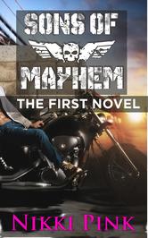 Portada de SONS OF MAYHEM THE FIRST NOVEL