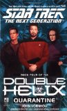 DOUBLE HELIX: QUARANTINE NO.4 (STAR TREK: THE NEXT GENERATION)