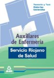 Portada de AUXILIARES DE ENFERMERIA DEL SERVICIO RIOJANO DE SALUD. TEMARIO YTEST DE MATERIAS GENERALES