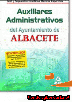 Portada de AUXILIARES ADMINISTRATIVOS DEL AYUNTAMIENTO DE ALBACETE. TEST Y SUPUESTOS PRÁCTICOS. MATERIA ESPECÍFICA - EBOOK