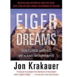 Portada de [(EIGER DREAMS: VENTURES AMONG MEN AND MOUNTAINS)] [AUTHOR: JON KRAKAUER] PUBLISHED ON (FEBRUARY, 2009)