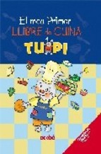 Portada de EL MEU PRIMER LLIBRE DE CUINA TUPI