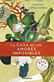 Portada de LA CASA DE LOS AMORES IMPOSIBLES