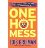 Portada de [(ONE HOT MESS)] [BY: LOIS GREIMAN]