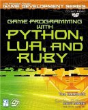 Portada de GAME PROGRAMMING WITH PYTHON, LUA, AND RUBY (GAME DEVELOPMENT)