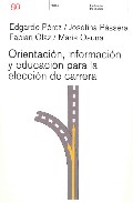 Portada de ORIENTACION, INFORMACION Y EDUCACION PARA LA ELECCION DE CARRERA