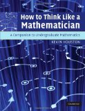 Portada de HOW TO THINK LIKE A MATHEMATICIAN: A COMPANION TO UNDERGRADUATE MATHEMATICS