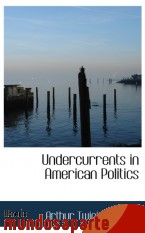 Portada de UNDERCURRENTS IN AMERICAN POLITICS