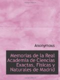 Portada de MEMORIAS DE LA REAL ACADEMIA DE CIENCIAS EXACTAS, FISICAS Y NATURALES DE MADRID