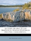 Portada de LA LLAVE DE ORO, O, LOS ORIENTALES: NOVE