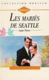 Portada de LES MARIÉS DE SEATTLE : COLLECTION : HARLEQUIN HORIZON N° 1384