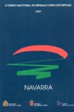 Portada de II CENSO NACIONAL DE INSTALACIONES DEPORTIVAS 1997. NAVARRA