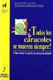 Portada de ¿TODOS LOS CARACOLES SE MUEREN SIEMPRE?: COMO TRATAR LA MUERTE ENEDUCACION INFANTIL