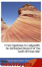 Portada de FROM CAPETOWN TO LADYSMITH: AN UNFINISHED RECORD OF THE SOUTH AFRICAN WAR