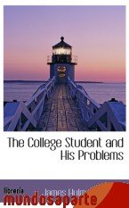 Portada de THE COLLEGE STUDENT AND HIS PROBLEMS