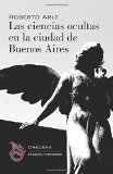 Portada de LAS CIENCIAS OCULTAS EN LA CIUDAD DE BUENOS AIRES