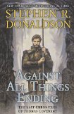 Portada de AGAINST ALL THINGS ENDING (LAST CHRONICLES OF THOMAS COVENANT)