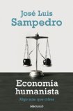 Portada de ECONOMIA HUMANISTA: ALGO MAS QUE CIFRAS