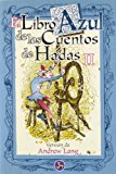 EL LIBRO AZUL DE LOS CUENTOS DE HADAS