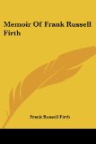 Portada de MEMOIR OF FRANK RUSSELL FIRTH