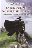 Portada de SABED QUE MI NOMBRE SE PERDI&Oacute;