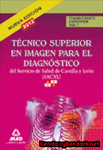 Portada de TÉCNICOS SUPERIORES  EN IMAGEN PARA EL  DIAGNÓSTICO DEL SERVICIO DE SALUD DE CASTILLA Y LEÓN (SACYL). TEMARIO PARTE ESPECÍFICA. VOLUMEN I - EBOOK