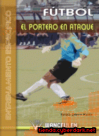 Portada de FÚTBOL: EL PORTERO EN ATAQUE - EBOOK