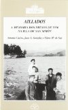 Portada de AILLADOS, AILLADOS: A MEMORIA DOS PRESOS DE 1936 NA ILLA DE SAN SIMON