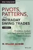Portada de PIVOTS, PATTERNS, AND INTRADAY SWING TRADES, + WEBSITE: DERIVATIVES ANALYSIS WITH THE E-MINI AND RUSSELL FUTURES CONTRACTS (WILEY TRADING)
