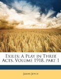 Portada de EXILES: A PLAY IN THREE ACTS, VOLUME 191