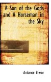 Portada de A SON OF THE GODS AND A HORSEMAN IN THE SKY