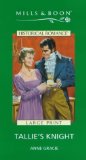 Portada de TALLIE'S KNIGHT (MILLS & BOON HISTORICAL)