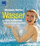 Portada de WASSER - DIE GLÜCKSFORMEL FÜR SCHÖNHEIT UND GESUNDHEIT