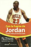 Portada de CON LA FUERZA DE JORDAN: LECCIONES VITALES PARA ALCANZAR EL EXITO