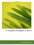 Portada de LE MAGASIN D'ANTIQUIT&Eacute;S TOME II
