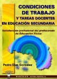 Portada de CONDICIONES DE TRABAJO Y TAREAS DOCENTES EN EDUCACION SECUNDARIA:SATISFACCION PROFESIONAL DEL PROFESORADO DE EDUCACION FISICA