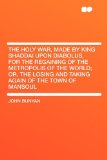 Portada de THE HOLY WAR, MADE BY KING SHADDAI UPON DIABOLUS, FOR THE REGAINING OF THE METROPOLIS OF THE WORLD; OR, THE LOSING AND TAKING AGAIN OF THE TOWN OF MANSOUL