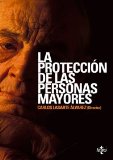 Portada de LA PROTECCIÓN DE LAS PERSONAS MAYORES