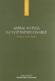 Portada de ANÍBAL NÚÑEZ, LA VOZ INEXPUGNABLE