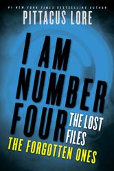 Portada de I AM NUMBER FOUR: THE LOST FILES: THE FORGOTTEN ONES