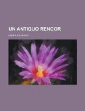 Portada de UN ANTIGUO RENCOR