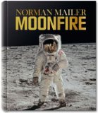 Portada de NORMAN MAILER, MOONFIRE: THE EPIC JOURNEY OF APOLLO 11